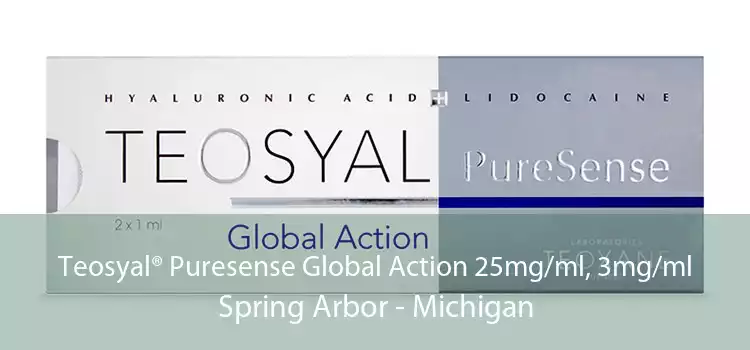 Teosyal® Puresense Global Action 25mg/ml, 3mg/ml Spring Arbor - Michigan