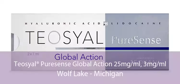 Teosyal® Puresense Global Action 25mg/ml, 3mg/ml Wolf Lake - Michigan