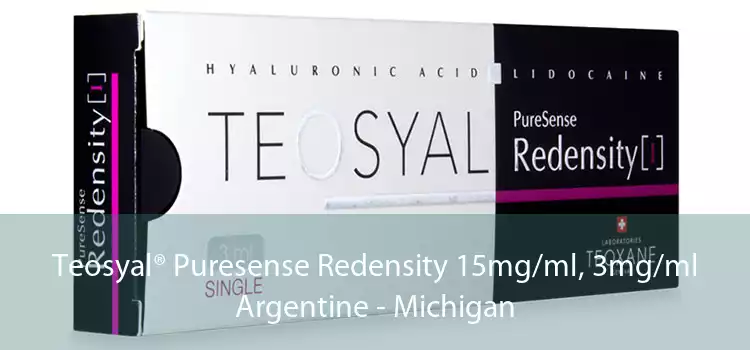 Teosyal® Puresense Redensity 15mg/ml, 3mg/ml Argentine - Michigan