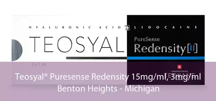 Teosyal® Puresense Redensity 15mg/ml, 3mg/ml Benton Heights - Michigan
