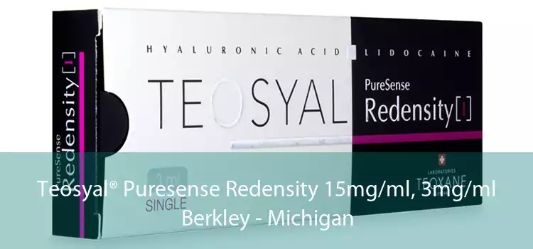 Teosyal® Puresense Redensity 15mg/ml, 3mg/ml Berkley - Michigan