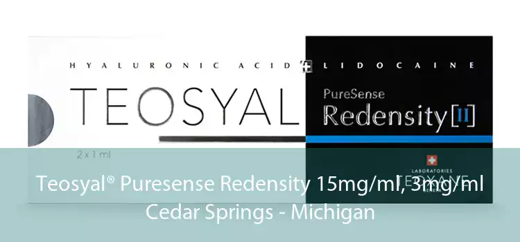 Teosyal® Puresense Redensity 15mg/ml, 3mg/ml Cedar Springs - Michigan