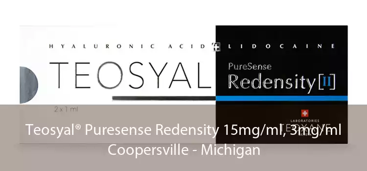 Teosyal® Puresense Redensity 15mg/ml, 3mg/ml Coopersville - Michigan