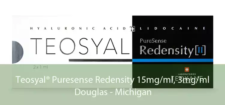 Teosyal® Puresense Redensity 15mg/ml, 3mg/ml Douglas - Michigan