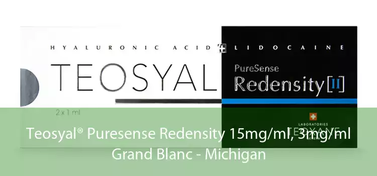 Teosyal® Puresense Redensity 15mg/ml, 3mg/ml Grand Blanc - Michigan