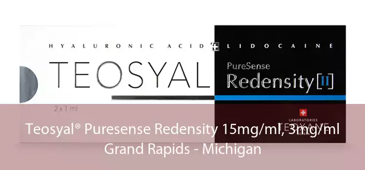 Teosyal® Puresense Redensity 15mg/ml, 3mg/ml Grand Rapids - Michigan