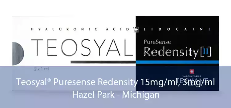 Teosyal® Puresense Redensity 15mg/ml, 3mg/ml Hazel Park - Michigan
