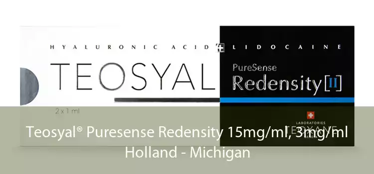 Teosyal® Puresense Redensity 15mg/ml, 3mg/ml Holland - Michigan