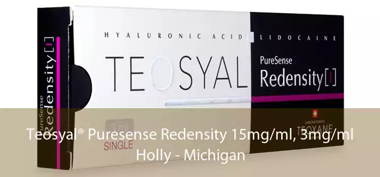 Teosyal® Puresense Redensity 15mg/ml, 3mg/ml Holly - Michigan
