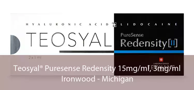 Teosyal® Puresense Redensity 15mg/ml, 3mg/ml Ironwood - Michigan