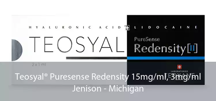 Teosyal® Puresense Redensity 15mg/ml, 3mg/ml Jenison - Michigan