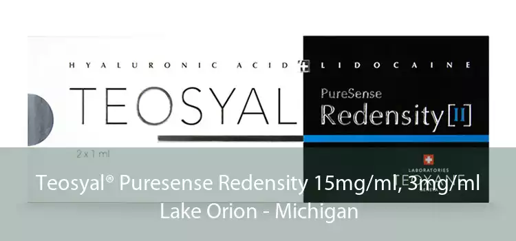 Teosyal® Puresense Redensity 15mg/ml, 3mg/ml Lake Orion - Michigan