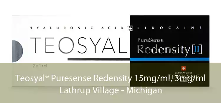 Teosyal® Puresense Redensity 15mg/ml, 3mg/ml Lathrup Village - Michigan