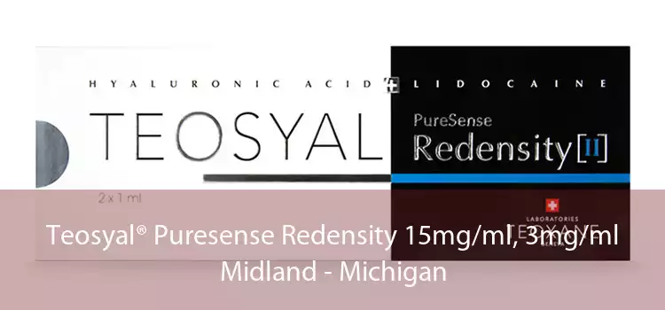 Teosyal® Puresense Redensity 15mg/ml, 3mg/ml Midland - Michigan
