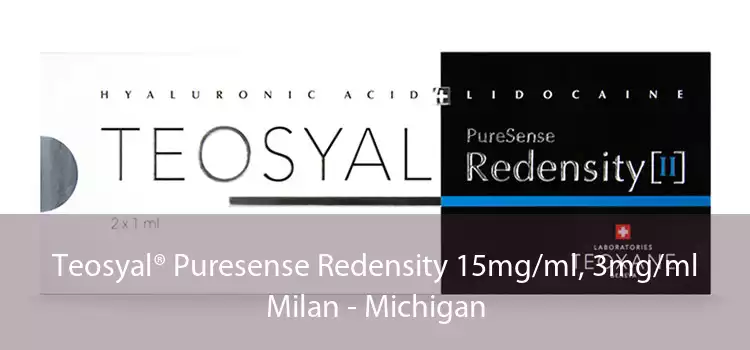 Teosyal® Puresense Redensity 15mg/ml, 3mg/ml Milan - Michigan