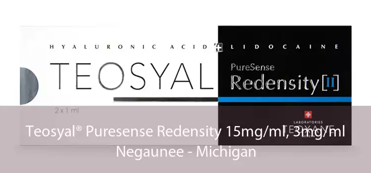 Teosyal® Puresense Redensity 15mg/ml, 3mg/ml Negaunee - Michigan