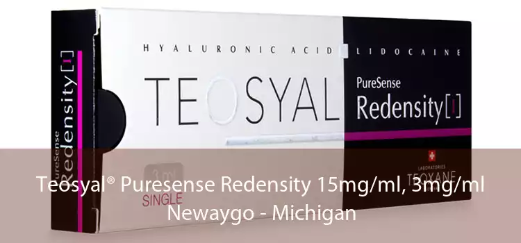 Teosyal® Puresense Redensity 15mg/ml, 3mg/ml Newaygo - Michigan