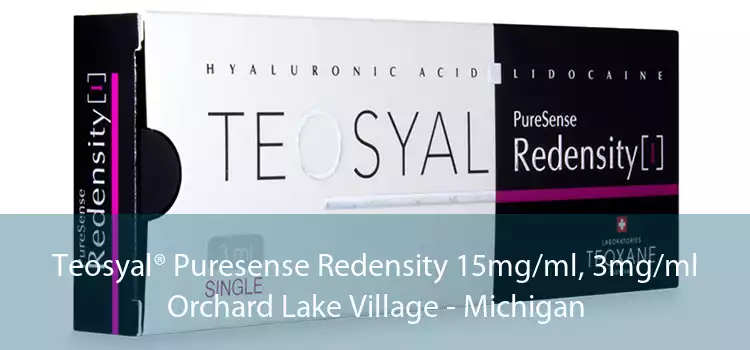 Teosyal® Puresense Redensity 15mg/ml, 3mg/ml Orchard Lake Village - Michigan