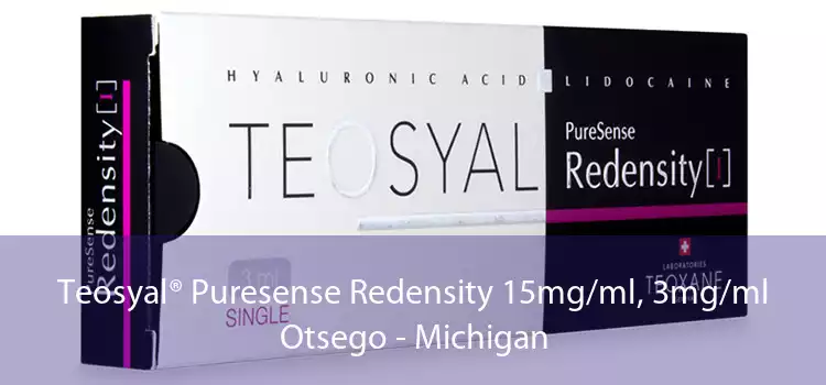 Teosyal® Puresense Redensity 15mg/ml, 3mg/ml Otsego - Michigan