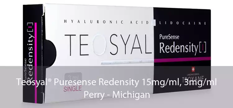 Teosyal® Puresense Redensity 15mg/ml, 3mg/ml Perry - Michigan