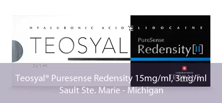 Teosyal® Puresense Redensity 15mg/ml, 3mg/ml Sault Ste. Marie - Michigan