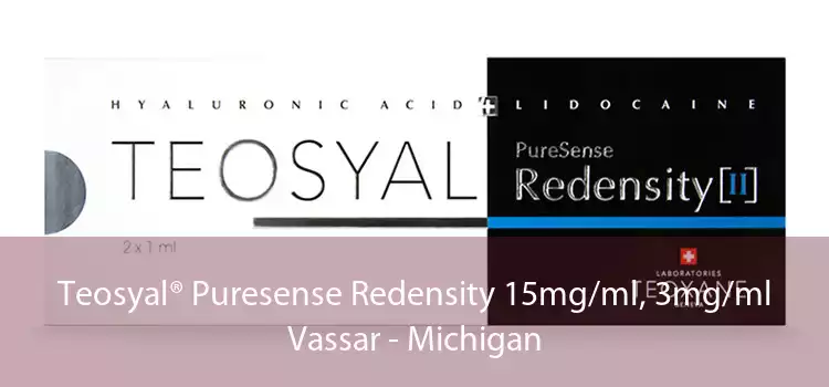 Teosyal® Puresense Redensity 15mg/ml, 3mg/ml Vassar - Michigan
