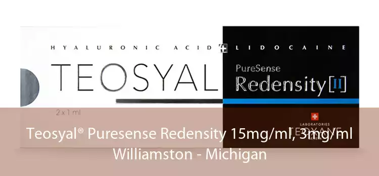 Teosyal® Puresense Redensity 15mg/ml, 3mg/ml Williamston - Michigan