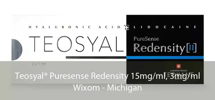 Teosyal® Puresense Redensity 15mg/ml, 3mg/ml Wixom - Michigan