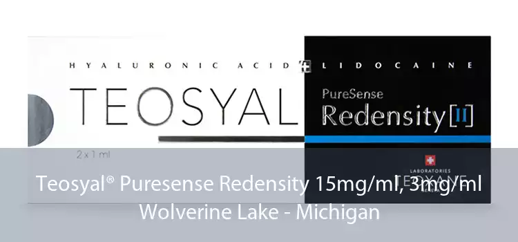 Teosyal® Puresense Redensity 15mg/ml, 3mg/ml Wolverine Lake - Michigan