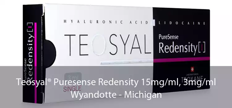 Teosyal® Puresense Redensity 15mg/ml, 3mg/ml Wyandotte - Michigan