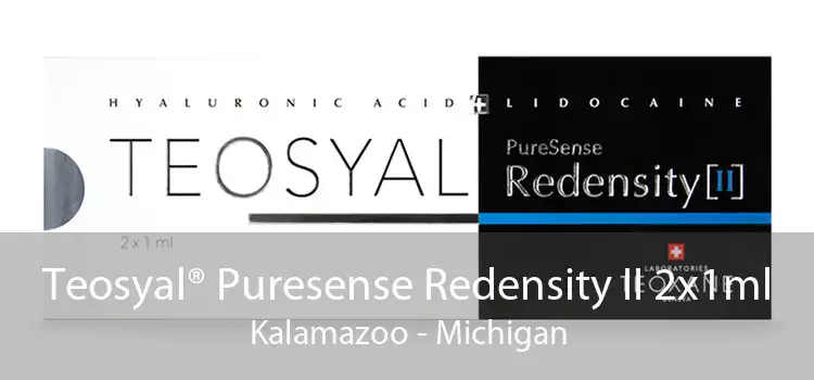 Teosyal® Puresense Redensity II 2x1ml Kalamazoo - Michigan