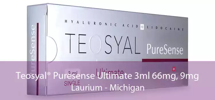 Teosyal® Puresense Ultimate 3ml 66mg, 9mg Laurium - Michigan