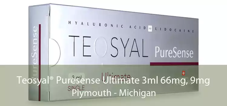 Teosyal® Puresense Ultimate 3ml 66mg, 9mg Plymouth - Michigan
