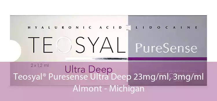 Teosyal® Puresense Ultra Deep 23mg/ml, 3mg/ml Almont - Michigan