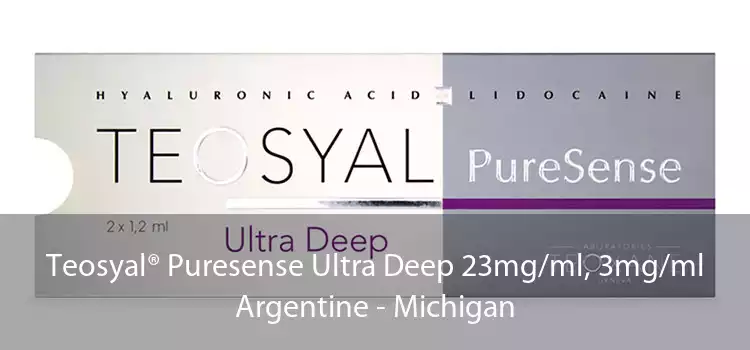 Teosyal® Puresense Ultra Deep 23mg/ml, 3mg/ml Argentine - Michigan
