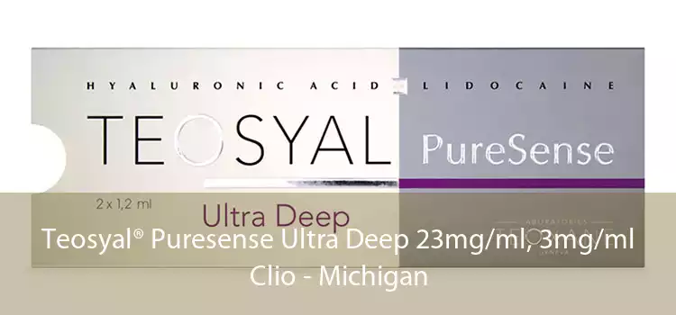 Teosyal® Puresense Ultra Deep 23mg/ml, 3mg/ml Clio - Michigan