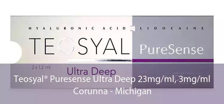 Teosyal® Puresense Ultra Deep 23mg/ml, 3mg/ml Corunna - Michigan