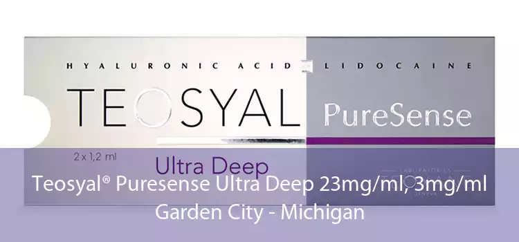 Teosyal® Puresense Ultra Deep 23mg/ml, 3mg/ml Garden City - Michigan