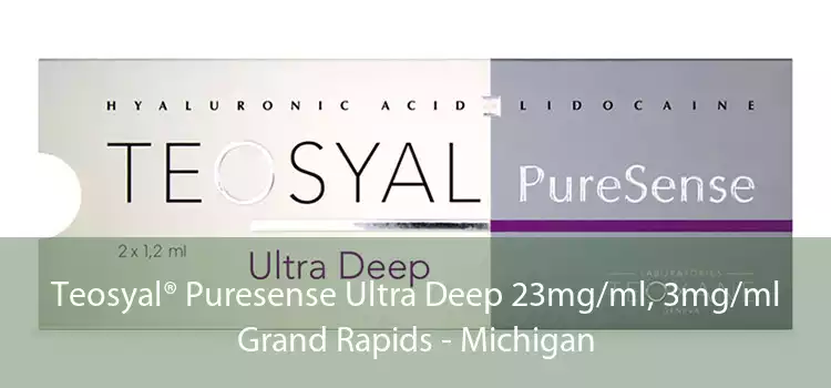 Teosyal® Puresense Ultra Deep 23mg/ml, 3mg/ml Grand Rapids - Michigan