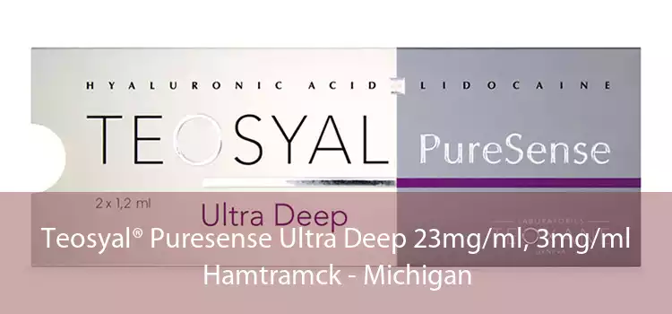 Teosyal® Puresense Ultra Deep 23mg/ml, 3mg/ml Hamtramck - Michigan