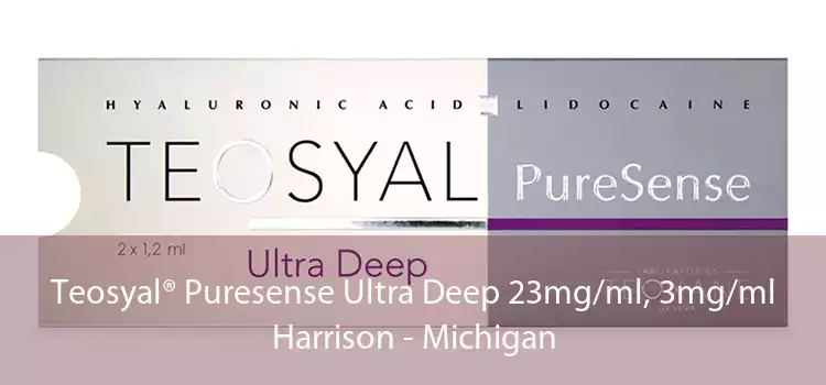 Teosyal® Puresense Ultra Deep 23mg/ml, 3mg/ml Harrison - Michigan