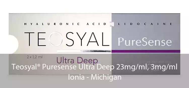 Teosyal® Puresense Ultra Deep 23mg/ml, 3mg/ml Ionia - Michigan