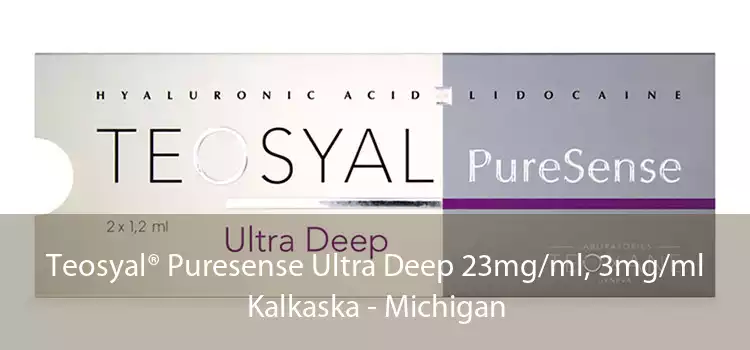 Teosyal® Puresense Ultra Deep 23mg/ml, 3mg/ml Kalkaska - Michigan