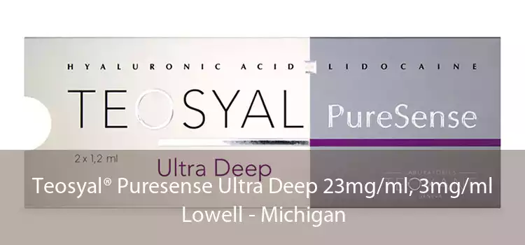 Teosyal® Puresense Ultra Deep 23mg/ml, 3mg/ml Lowell - Michigan