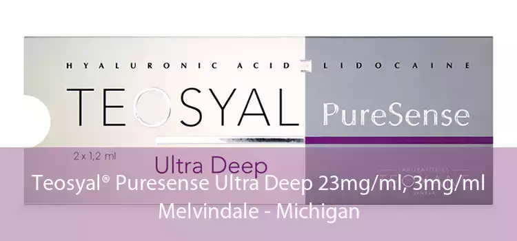 Teosyal® Puresense Ultra Deep 23mg/ml, 3mg/ml Melvindale - Michigan