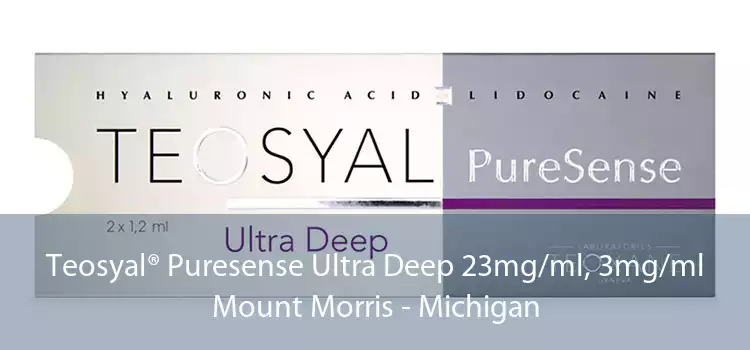 Teosyal® Puresense Ultra Deep 23mg/ml, 3mg/ml Mount Morris - Michigan
