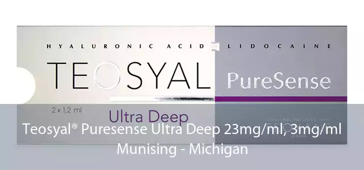 Teosyal® Puresense Ultra Deep 23mg/ml, 3mg/ml Munising - Michigan