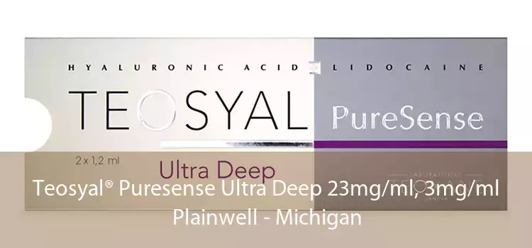 Teosyal® Puresense Ultra Deep 23mg/ml, 3mg/ml Plainwell - Michigan