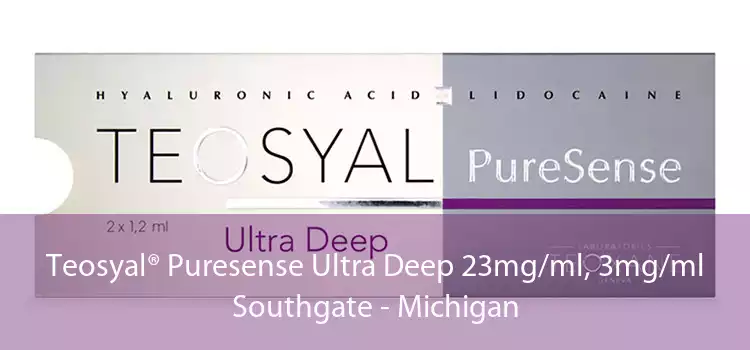 Teosyal® Puresense Ultra Deep 23mg/ml, 3mg/ml Southgate - Michigan