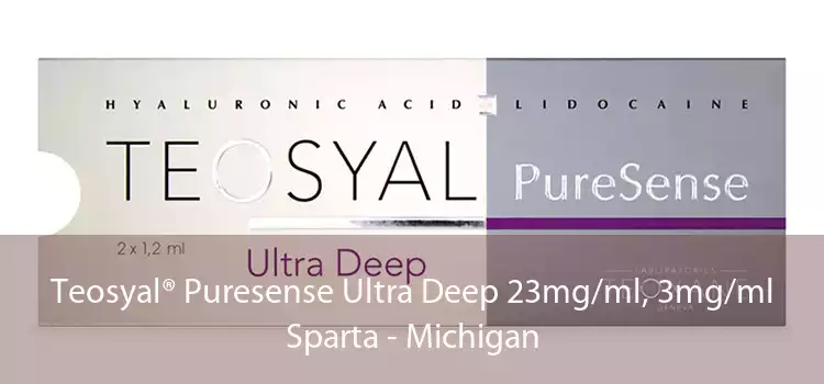 Teosyal® Puresense Ultra Deep 23mg/ml, 3mg/ml Sparta - Michigan